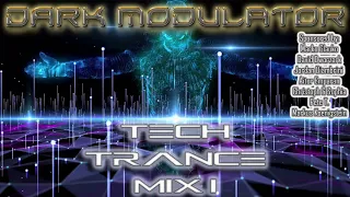 TECH TRANCE Mix I From Dj DARK MODULATOR