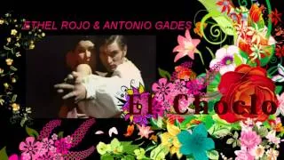 ETHEL ROJO & ANTONIO GADES _EL CHOCLO