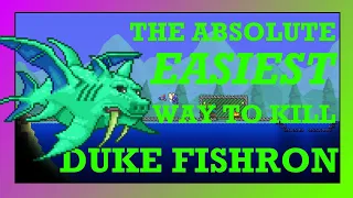 The ABSOLUTE EASIEST Way to Beat Duke Fishron in Terraria!