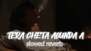 TERA CHETA AOUNDA A | Slowed reverb | new Punjabi sad song 2024#sad #song #trending