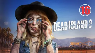 Dead Island 2 • Финал • Развязка по-голливудски • Прохождение без комментариев