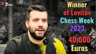"Suffering changes you as a person", - Ian Nepomniachtchi, winner of Levitov Chess Week 2023