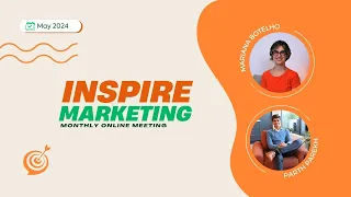 InSpire Marketing with Mariana Botelho and Parth Parekh