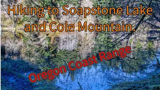 Soapstone Lake and Cole Mountain Hike