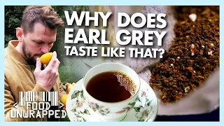 What Gives Earl Grey Tea its Unique Taste? | Food Unwrapped