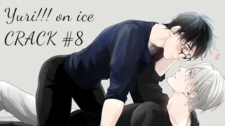 Yuri!!! on ice || CRACK #8 || Юрка на льду