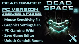 Dead Space 2 PC | How To Fix | Mouse Sensitivity | Graphics & FPS | Save Game Editor | Conduit Rooms