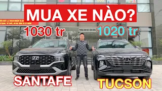 🔴 Nên Mua Hyundai Tucson 1.6 Turbo 2022 hay Santafe Xăng Tiêu Chuẩn?