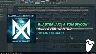 Blasterjaxx & Tom Swoon - All I Ever Wanted [FL Studio Remake + FREE FLP]