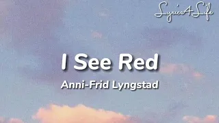 Anni-Frid (Frida) Lyngstad - I See Red (Lyrics)