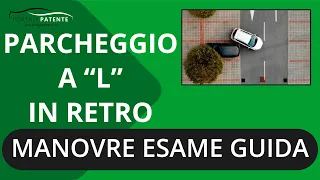 Parcheggio a L in retromarcia: come si fa in UNA manovra? | Tutorial portalepatente.it