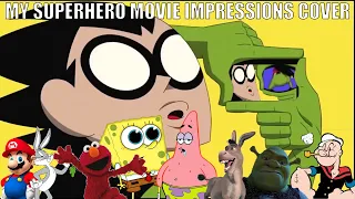 Voice Impressionist Sings "My Superhero Movie" (COVER)