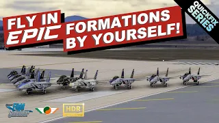 Epic Formation Flying BY YOURSELF? | MSFS | QuickFix Series