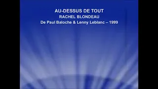 AU-DESSUS DE TOUT - Rachel Blondeau -  de Paul Baloche et Lenny Leblanc