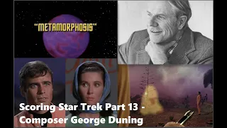 Scoring Star Trek Part 13: George Duning - Metamorphosis