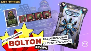 Last Fortress: Underground - Bolton Exclusive Gear & Ultimate Weapon Review [Exclusive Gear #1]