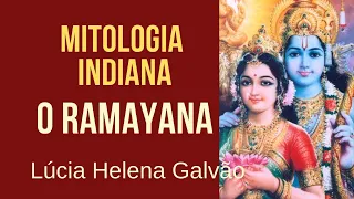 O RAMAYANA (2008) - "O mais belo poema da humanidade" - Lúcia Helena Galvão