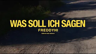 FreddyHi - Was soll ich sagen (Official Music Video)
