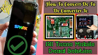How to convert Dc to Dc ic |  All Tecno Mobile Dead Solution