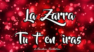 La Zarra - Tu t'en iras (sous-titres paroles/lyrics)