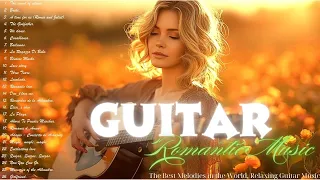 The Best Melodies in the World, Relaxing Guitar Music to Dispel Stress