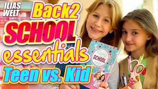 ILIAS WELT - Back-2-School ESSENTIALS, Teen vs. Kid