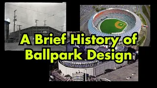 A Brief History of Ballpark Design