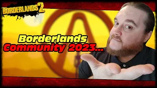The Sad Reality Of Borderlands & Gearboxes Community In 2023...