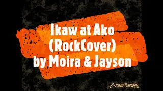 Ikaw at Ako by Moira & Jayson #rockcover #moiradelatorre #metalversion