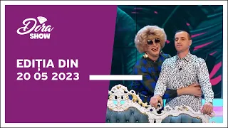 Dora Show, ediția din 20.05.2023