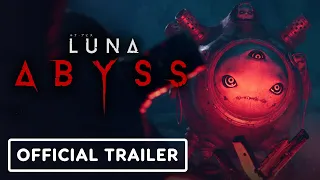 Luna Abyss - Exclusive Incarceration Trailer | gamescom 2023