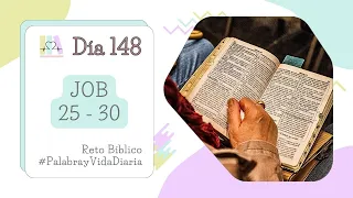 DÍA 148 👴 JOB 25 al 30 - Reto de Lectura Bíblica | Palabra y Vida