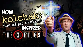 How Kolchak: The Night Stalker Inspired The X-Files