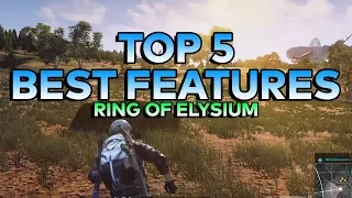 TOP 5 BEST FEATURES IN RING OF ELYSIUM - ROE Gameplay