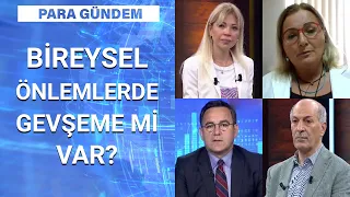 Vaka sayısı neden artışa geçti, tedbirler geri gelir mi? | Para Gündem - 16 Haziran 2020