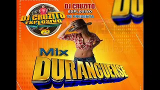 Mix Duranguense 🇬🇹 Djcruzito Explosivo