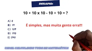 10 + 10 x 10 - 10 ÷ 10 = ?