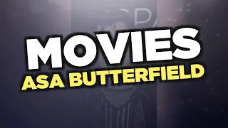 Best Asa Butterfield movies