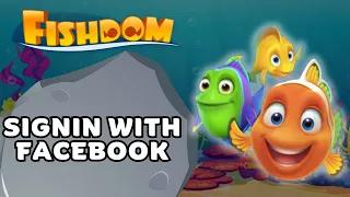 How to Sign In with Facebook on Fishdom? 2024 | Fishdom