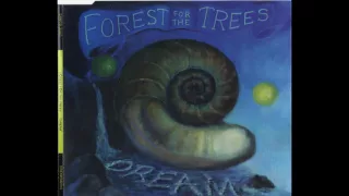 Forest For The Trees - Dream Single - (1) Dream (Edited LP Version)