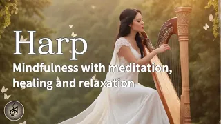 Harp,Mindfulness with meditation, healing and relaxation ハープ,瞑想、癒しとリラックスでマインドフルネス