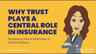 Navigating Ethical Dilemmas- Understand why trust plays an important role in insurance