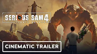 Serious Sam 4: Planet Badass - Official Cinematic Trailer
