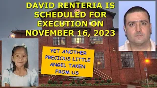 Scheduled Execution (11/16/23): David Renteria – Texas Death Row – Murder of Alexandra Flores, Age 5