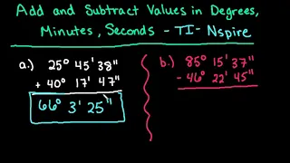 Adding and Subtracting Values in Degrees, Minutes, Seconds TI Nspire