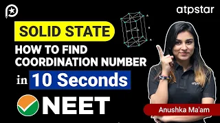 Solid State: Coordination Number | Short Trick | NEET  | Anushka mam | ATP STAR KOTA
