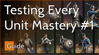 I Checked Every Unit Mastery - Conqueror's Blade Mastery Guide ep. 1