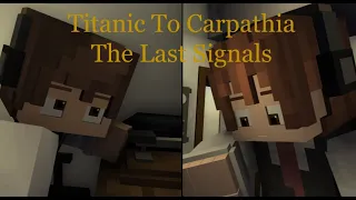 Titanic Contacts Carpathia : The Last Signals | Minecraft Animation