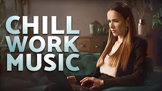 Calm Down at Work — Chill Out Music