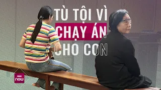 Vụ mẹ già 63 tuổi vướng vòng lao lý vì "chạy án" cho con trai: Đáng thương hay đáng trách? | VTC Now